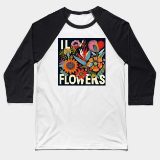 I LOVE FLOWERS FUNNY CUTE GIFT Baseball T-Shirt